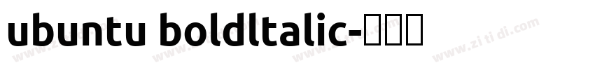 ubuntu boldltalic字体转换